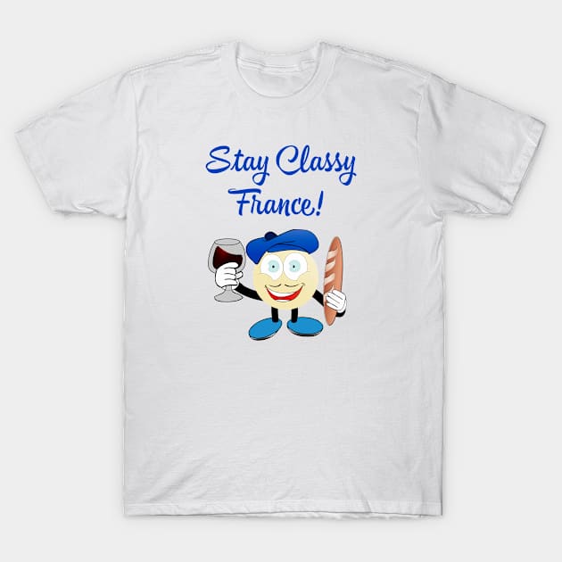 Stay Classy France T-Shirt by MessageOnApparel